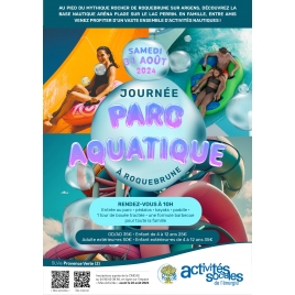 AOUT / JOURNEE AU PARC AQUATIQUE DE  ROQUEBRUNE /SLVIE 2