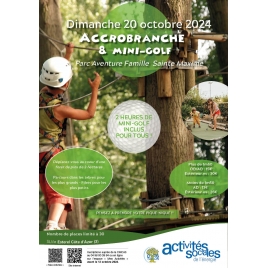 OCTOBRE : Accrobranche & Mini-Golf - SAINTE MAXIME | SLVIE 3