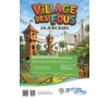 JUIN : Journée au Village des Fous | SLVIE 3